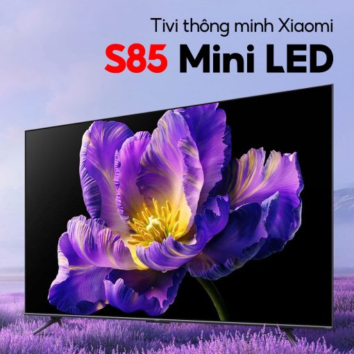 Tivi Xiaomi S85 Mini LED 85 inch